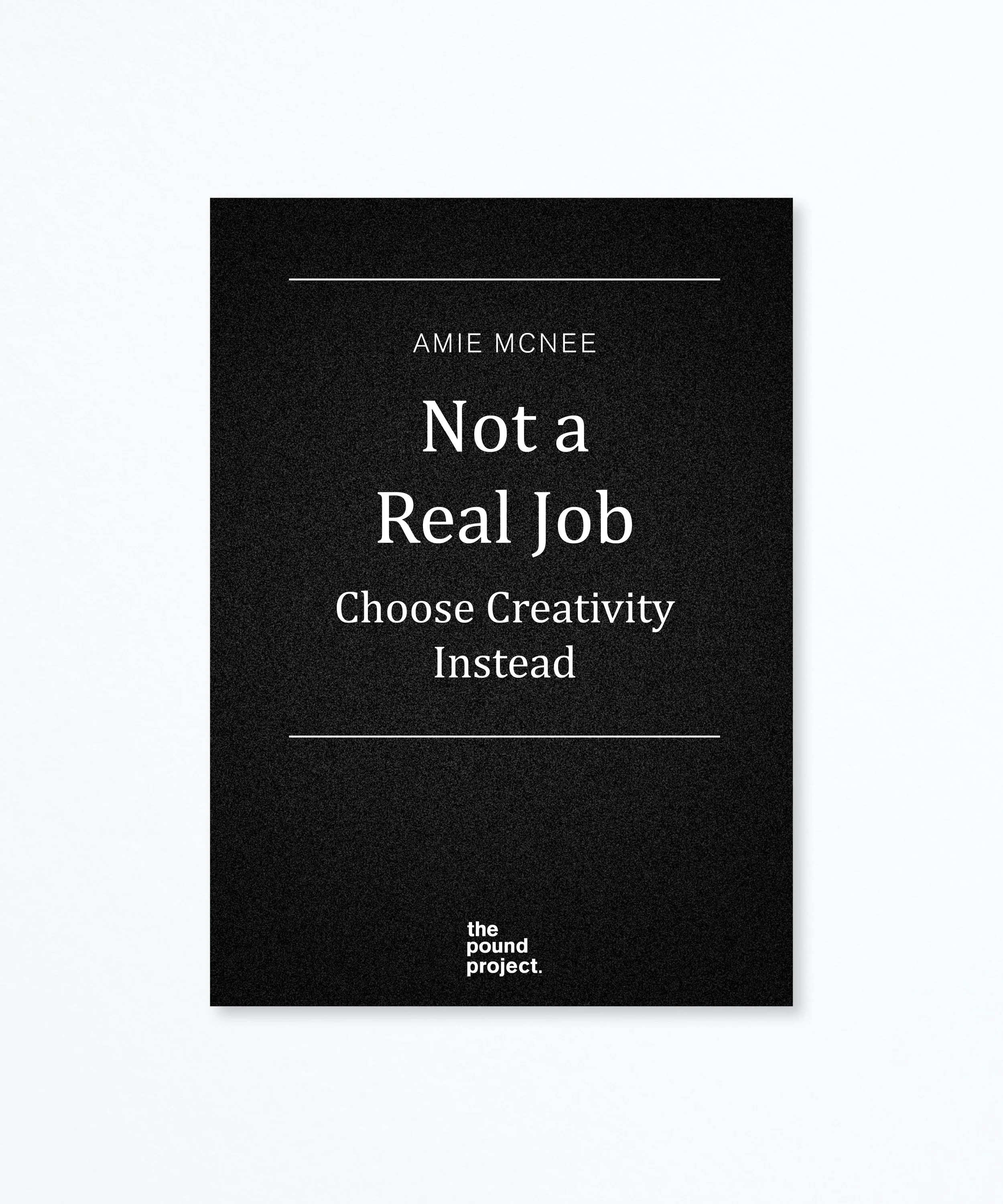 I Don't Want a Job by Amie McNee (e-book only) | The Pound Project